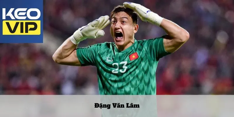 Cầu thủ Việt có lượng fan khủng: Biểu tượng đáng tuyên dương 3 Đặng Văn Lâm