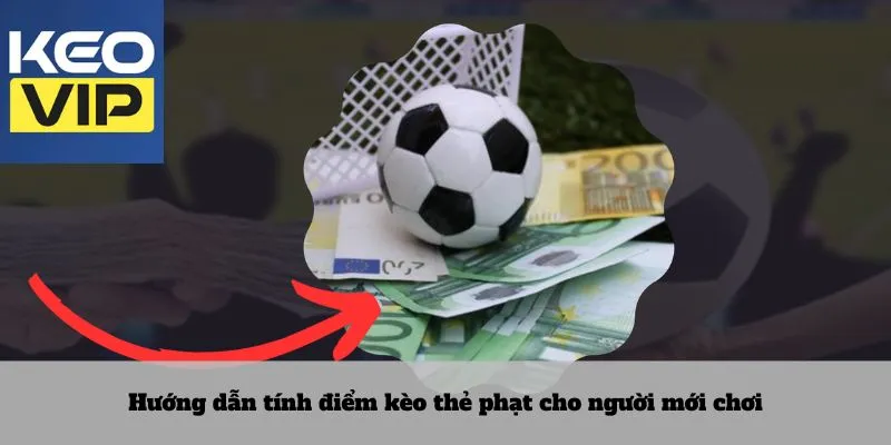 Kèo thẻ phạt: Thế giới đỏ vàng đầy kịch tính trong bóng đá 4 Hướng dẫn tính điểm kèo thẻ phạt cho người mới chơi