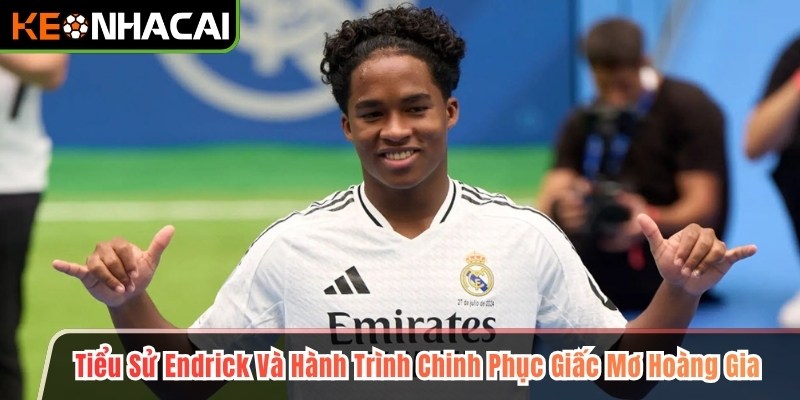 Tiểu Sử Endrick Và Hành Trình Chinh Phục Giấc Mơ Hoàng Gia 1 Tiểu Sử Endrick
